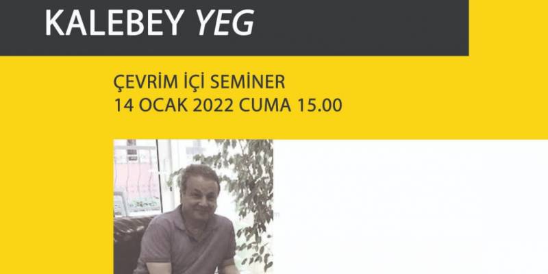 Çevrimiçi seminer (Yerel Kalkınma Uygulaması olarak ’Kalebey YEG’)